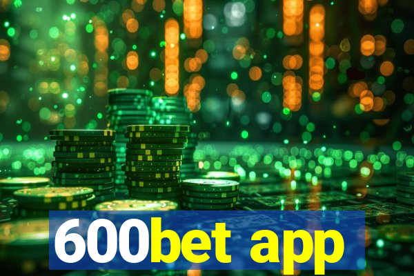 600bet app